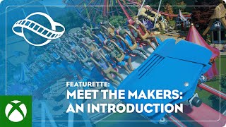 Xbox Planet Coaster: Console Edition | Meet the Makers: An Introduction anuncio