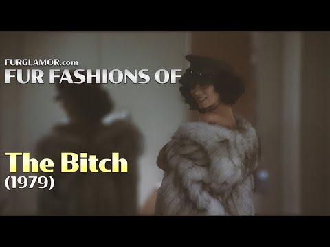 The Bitch (1979) - Fur Fashion Edit - FurGlamor.com