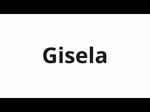 How to pronounce Gisela