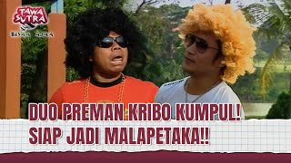 Download lagu Duo Preman Kribo Sandera Ade Namnung Tapi.. | Tawa Sutra Bisaa Ajaa Eps 128 (1/2) mp3