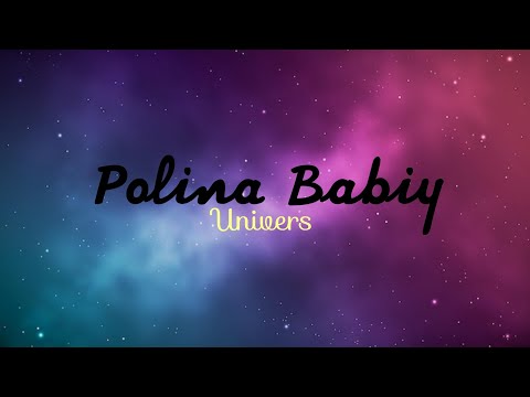 POLINA BABIY - UNIVERSE