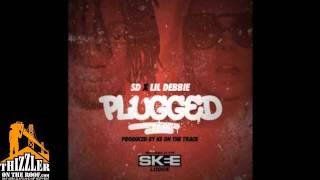 SD x Lil Debbie - Plugged [Prod. KE On The Track] [Thizzler.com]