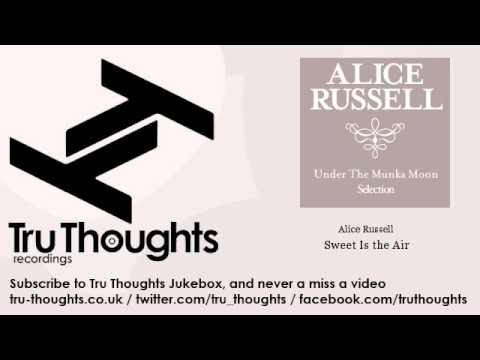 Alice Russell - Sweet Is the Air - feat. Natureboy