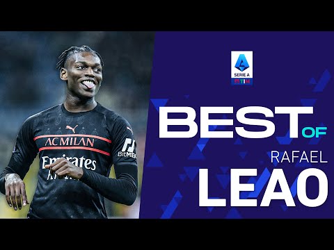 Get a taste of Milan’s Rafael Leao | Best Of | Serie A 2021/22