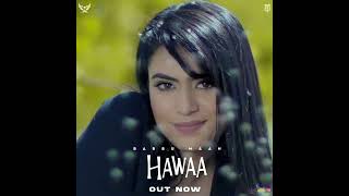 Hawaa song babbu maan Hawaa babbumaan