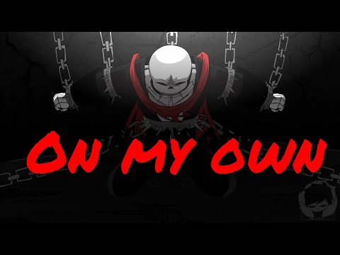 The Villain Sans Squad [AMV] - On my own