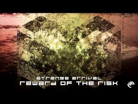 Strange Arrival - Reward of the Risk