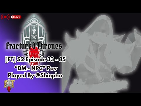 Fractured Thrones Episode 78.5 | NPC | The Songs in the Dark | VRChat RP