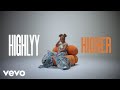Highlyy - Higher (C’est la vie) (Official Music Video)