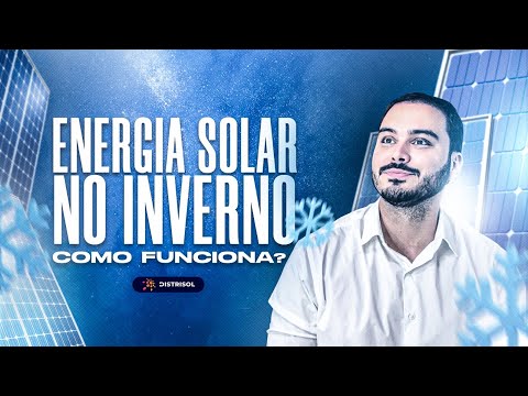 COMO funciona a ENERGIA SOLAR no inverno?