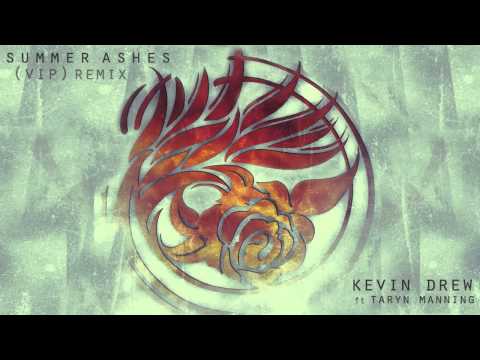 KDrew ft. Taryn Manning - Summer Ashes (KDrew VIP Remix)