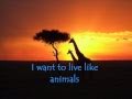 Savage Garden- The Animal Song Lyrics