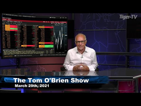 March 29th, Tom O'Brien Show on TFNN - 2021