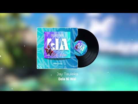 Dela Ni Wai - Jay Tauleka (Official Lyric Video)
