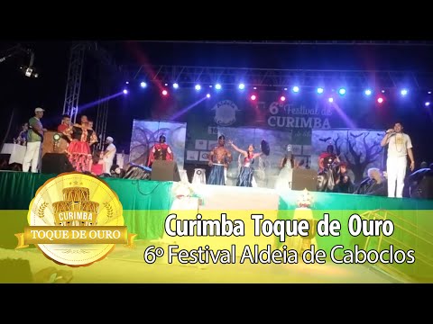 Curimba Toque de Ouro - 6º Festival da Aldeia de Caboclos