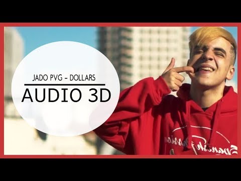 JADO PVG - DOLLARS (3D AUDIO) Use audífonos!