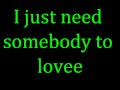 Somebody to love- Justin Bieber Lyrics 