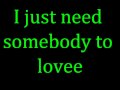 Somebody to love- Justin Bieber Lyrics 