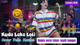 Download lagu REMIX TIMUR TERBARU || KUDA LAKA LOLI || VERSI DELLA MONICA mp3