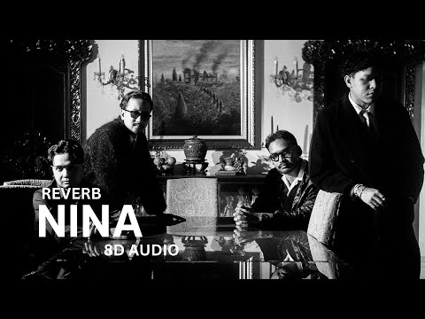 Nina (8D. AUDIO) - .Feast