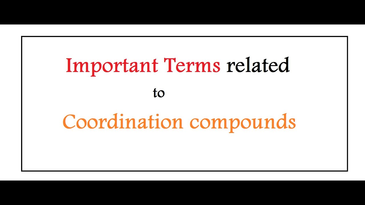 Class 12 Chemistry: Important terms related to coordination complexes