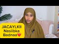 JACAYLKII NASIIBKA BADNA ️ Sawdamqaalib