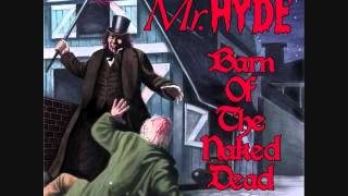 Mr. Hyde - Barn of the Naked Dead (Full Album)
