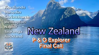 P&O Pacific Explorer | New Zealand | including gorgeous Fiorlands and Milford Sounds