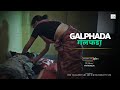 GALPHADA Dialogue Promo Latest Hindi Web Series Download HOKYO App 18