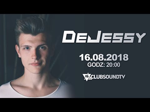 CLUBSOUND MANAGEMENT – DeJessy live w Clubsound TV !