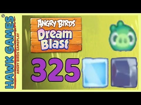 Angry Birds Dream Blast Level 325 Hard - Walkthrough, No Boosters