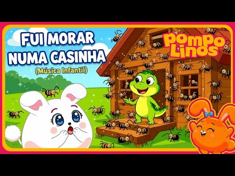 Fui Morar Numa Casinha 🏠 | Bolina e a Grande Surpresa do Novo Pompolino | Música Infantil