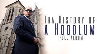 T-Bone - Tha history of a hoodlum (Full Album)