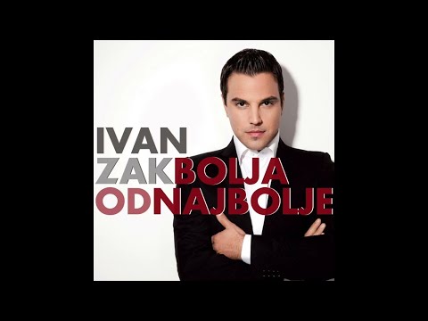 Ivan Zak - Bolja od najbolje (full album)