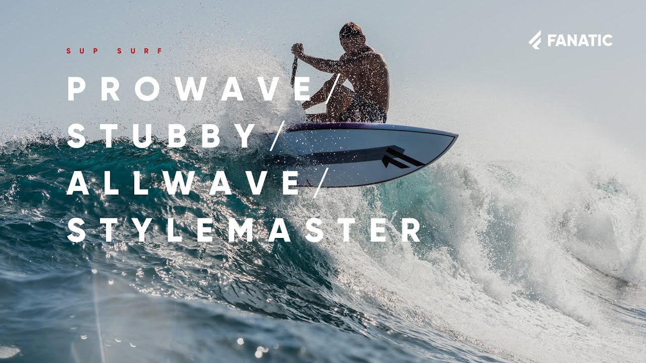 Fanatic ProWave / Stubby / AllWave / Stylemaster 2021