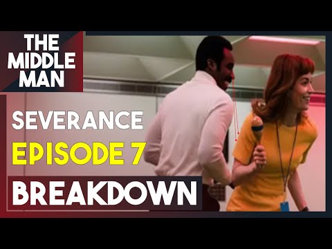 SEVERANCE Episode 7 BREAKDOWN | Theories, Things Missed, Easter Eggs, Ending Explained