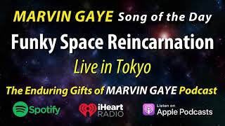Marvin Gaye A Funky Space Reincarnation (Live in Tokyo)