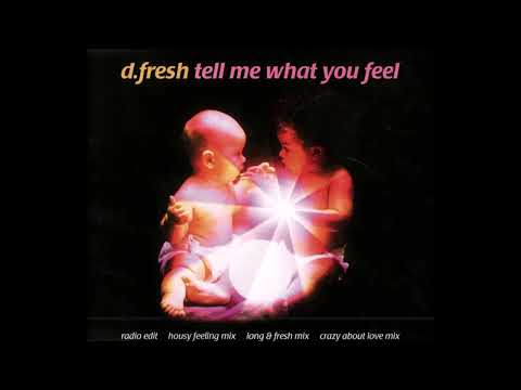 D.Fresh - Tell Me What You Feel (Long & Fresh Mix) (1996)
