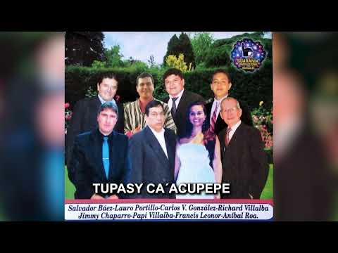 TUPASY CAACUPEPE - Anibal Roa y los Radiantes Luqueños