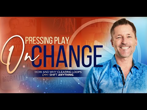 Pressing Play On Change I Why And How Clearing Loops Can Shift Anything @drdainheer​
