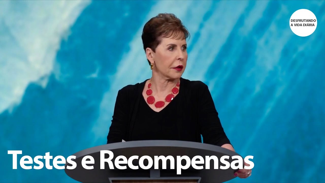 Testes e Recompensas | Joyce Meyer