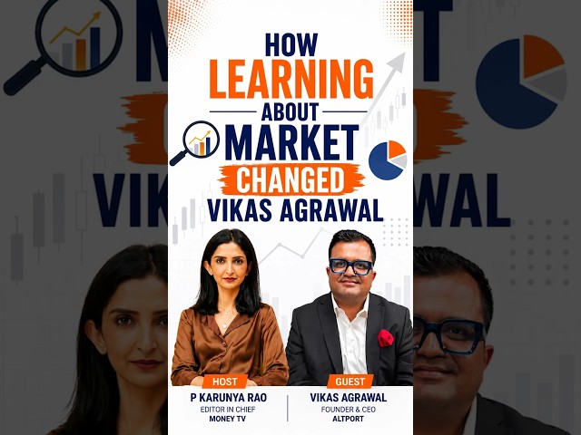 How Learning About the Market Changed Vikas Agrawal’s Investment Journey ?