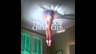 Two Door Cinema Club | Settle