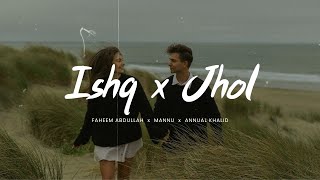 Ishq × Jhol (Slowed + Reverb) - Coke Studio X-Lofi Mashup | Heart Touching Vibes MQDEFAULT Thumbnail