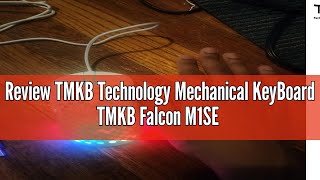 Review TMKB Technology Mechanical KeyBoard TMKB Falcon M1SE Ultralight Honeycomb Gaming Mouse, High-