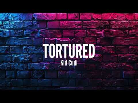 Kid Cudi - TORTURED [Lyrics]