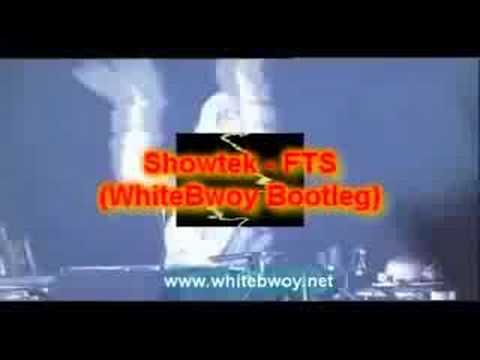 Showtek - FTS (WhiteBwoy Bootleg)
