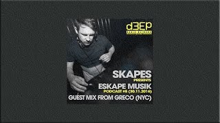 Eskape Musik Show 30.11.16 g/mix from GRECO (NYC)