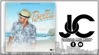 Bella (Audio)-Niko [Reggaeton Romantico 2016]