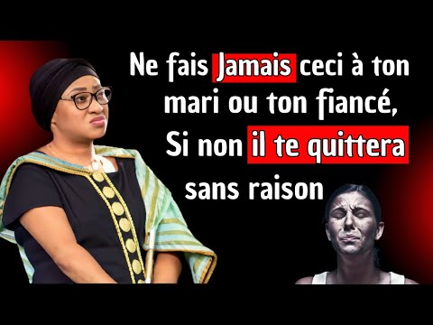 Si tu fais ceci à ton fiancé , tu le perdras tôt ou tard, essaie de pas le faire et tu regretteras